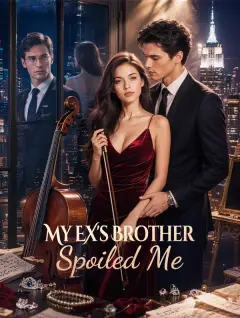My EX's Brother Spoiled Me poster