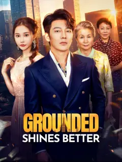 Grounded Shines Better poster