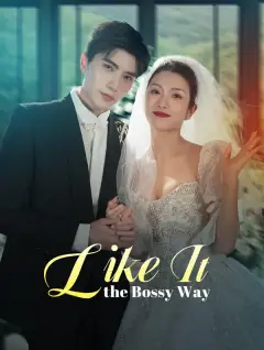 Like It the Bossy Way poster