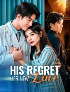 His Regret, Her New Love poster