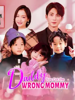Daddy, You Got the Wrong Mommy poster
