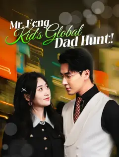Mr. Feng, Kid's Global Dad Hunt! poster