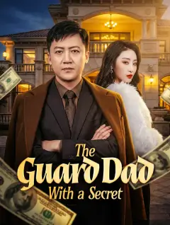 The Guard Dad With a Secret poster