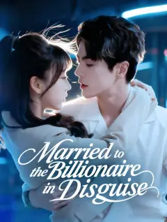Married to the Billionaire in Disguise poster