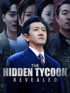 The Hidden Tycoon Revealed poster