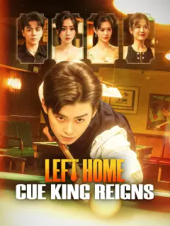 Left Home, Cue King Reigns poster