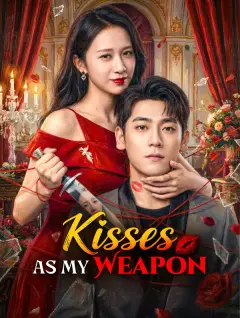 Kisses as My Weapon poster
