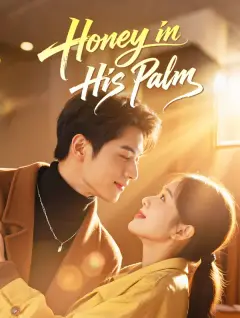 Honey in His Palm poster