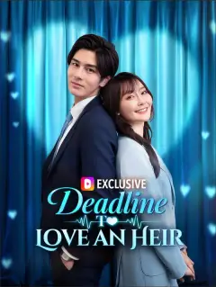 Deadline to Love an Heir poster
