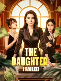 The Daughter I Failed poster