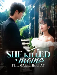 She Killed Mom, I’ll Make Her Pay poster
