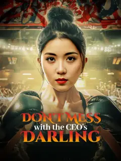 Don't Mess with the CEO's Darling poster