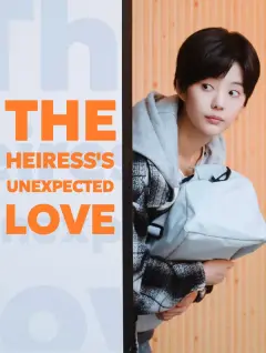 The Heiress's Unexpected Love poster