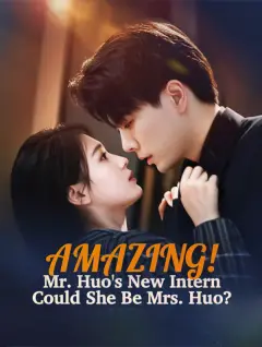 Amazing! Mr. Huo's New Intern, Could She Be Mrs. Huo? poster