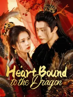 Heart Bound to the Dragon poster