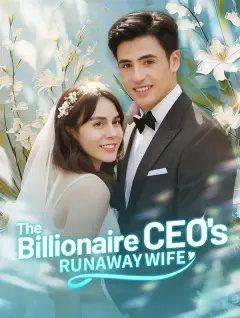 The Billionaire CEO's Runaway Wife poster