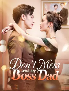 Don't Mess With My Boss Dad poster
