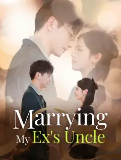 Marrying My Ex's Uncle poster