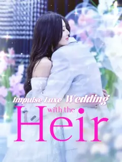 Impulse Luxe Wedding with the Heir poster