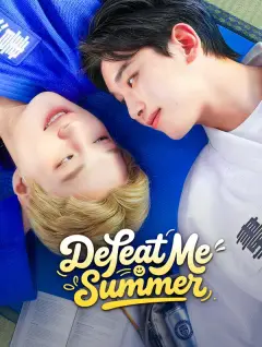 Defeat Me, Summer poster