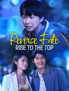 Reverse Fate: Rise to the Top poster