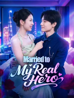 Married to My Real Hero poster
