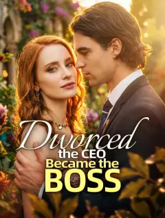 Divorced the CEO, Became the Boss poster