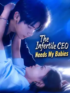 The Infertile CEO Needs My Babies poster