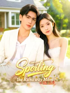 Spoiling the Runaway Mom poster