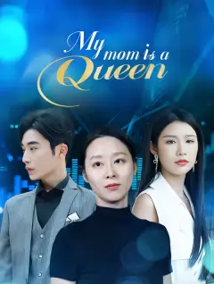 My Mom is a Queen poster