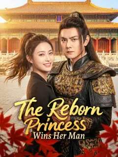 The Reborn Princess Wins Her Man poster