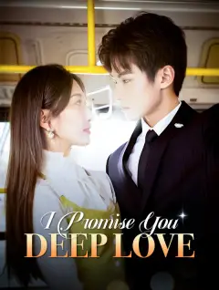 I Promise You Deep Love poster