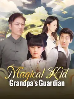 Magical Kid: Grandpa's Guardian poster