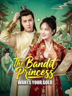 The Bandit Princess Wants Your Gold poster
