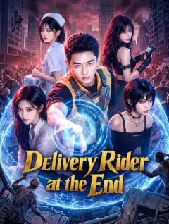 Delivery Rider at the End poster