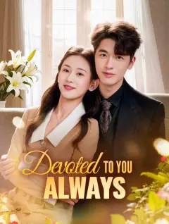 Devoted to You Always poster