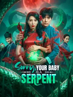 Sorry, Your Baby Is a Serpent poster