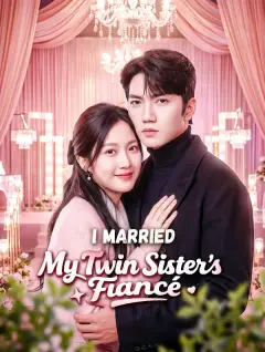 I Married My Twin Sister's Fiancé poster