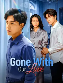 Gone With Our Love poster
