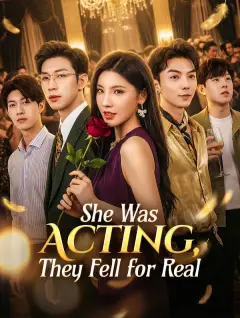 She Was Acting, They Fell for Real poster