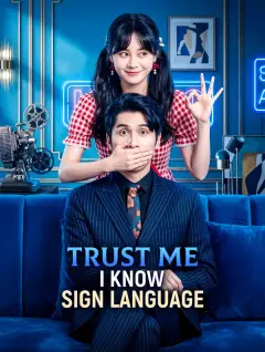 Trust Me, I Know Sign Language poster