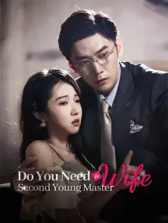 Do You Need a Wife, Second Young Master? poster