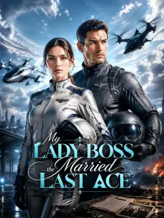 My Lady Boss Married the Last Ace poster