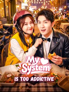 My System is Too Addictive poster