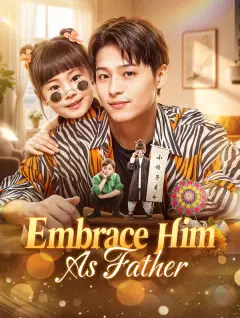 Embrace Him as Father poster
