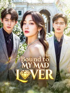 Bound to My Mad Lover poster
