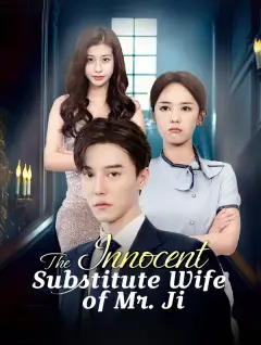 The Innocent Substitute Wife of Mr. Ji poster