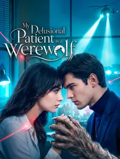 My Delusional Patient is a Werewolf poster