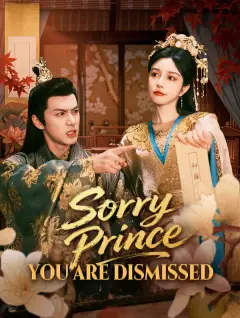 Sorry Prince, You Are Dismissed poster