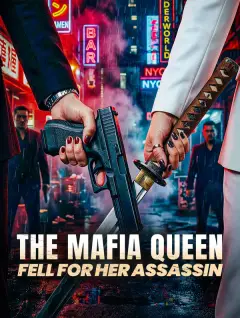 The Mafia Queen Fell for Her Assassin poster